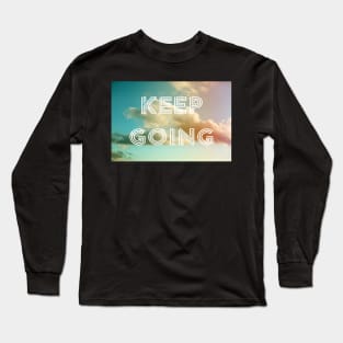 Keep Going (Clouds) Long Sleeve T-Shirt